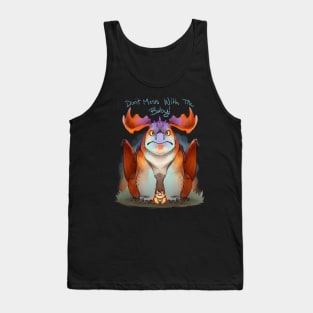 dont mess with the baby Tank Top